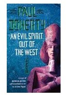 An Evil Spirit Out of the West (Akhenaten Trilogy, Book 1)