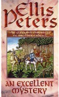 An Excellent Mystery - Cadfael Chronicles - Ellis Peters