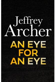An Eye For An Eye - William Warwick Novels - Jeffrey Archer