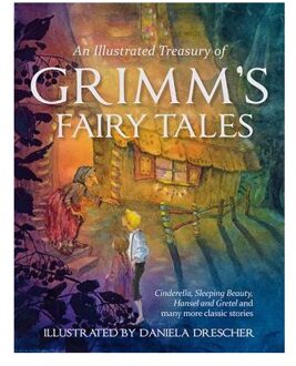 An Illustrated Treasury of Grimm's Fairy Tales