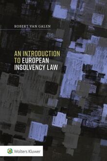 An Introduction To European Insolvency Law - Robert van Galen