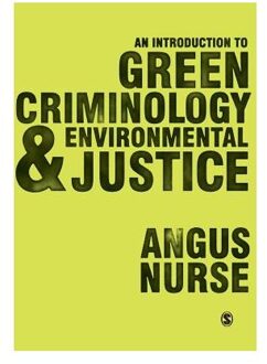 An Introduction to Green Criminology and Environmental Justice