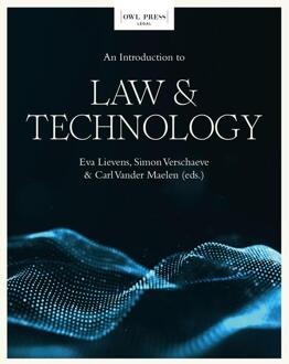 An Introduction to Law & Technology -  Carl Vander Maelen, Eva Lievens, Simon Verschaeve (ISBN: 9789464946031)