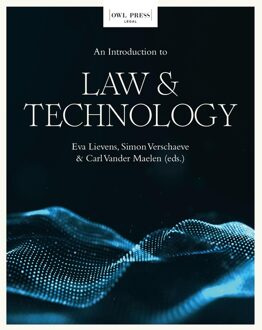 An introduction to Law & Technology - Eva Lievens, Simon Verschaeve, Carl Vander Maelen - ebook