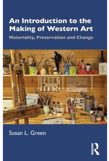 An Introduction To The Making Of Western Art - Susan L. Green
