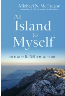 An Island To Myself - Michael N. McGregor