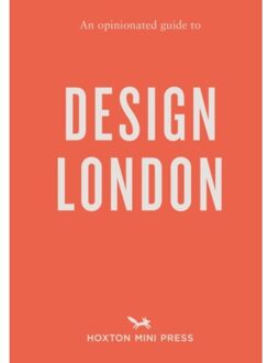 An Opinionated Guide To Design London - Sujata Burman