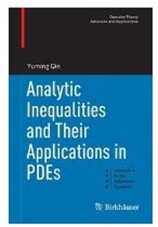 Analytic Inequalities and Their Applications in PDEs