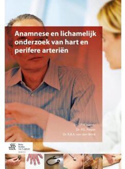 Anamnese en lichamelijk onderzoek van hart en perifere arterien - Boek J.P.M. Hamer (9036804582)