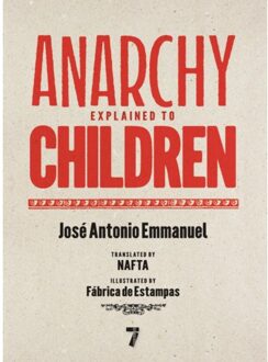 Anarchy Explained To Children - Jose Antonio Emmanuel