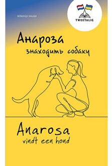 Anarosa Vindt Een Hond / - Willemijn Steutel