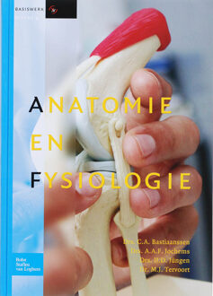 Anatomie en fysiologie - Boek C.A. Bastiaanssen (9031346837)