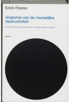 Anatomie van de menselijke destructiviteit - Boek Erich Fromm (9061315662)