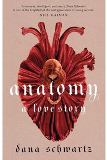 Anatomy: A Love Story - Dana Schwartz