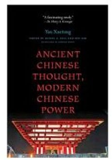 Ancient Chinese Thought, Modern Chinese Power