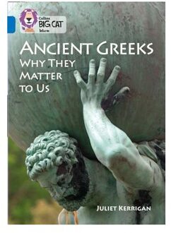 Ancient Greeks and Why They Matter to Us