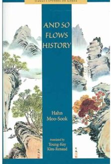 And So Flows History - Moo-Sook Hahn