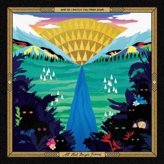 And So I Watch You From A - All Hail Bright Futures