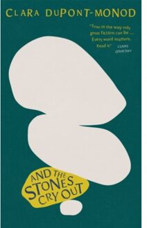 And The Stones Cry Out - Clara Dupont-Monod
