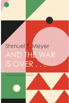 And The War Is Over . . . - The French List - Shmuel T. Meyer