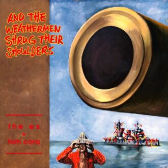 And The Weathermen Shrug