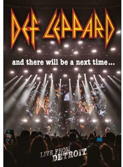 And There Will Be A Next Time... Live From Detroit