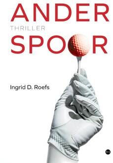 Ander spoor -  Ingrid D. Roefs (ISBN: 9789465285030)