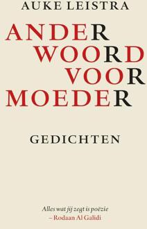 Ander woord voor moeder -  Auke Leistra (ISBN: 9789463656740)