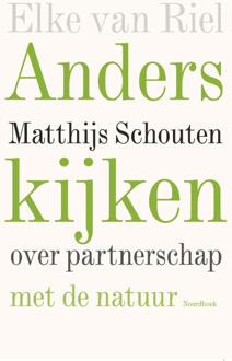 Anders kijken -  Elke van Riel, Matthijs Schouten (ISBN: 9789464714098)