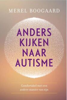 Anders kijken naar autisme - Boek Merel Boogaard (9020212818)