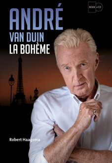 André van Duin - La Bohème -  Robert Haagsma (ISBN: 9789021054100)