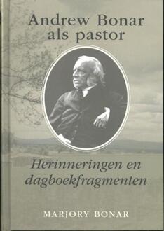 Andrew Bonar als pastor - Boek Marjory Bonar (9402906215)