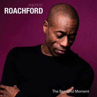 Andrew Roachford - The Beautiful Moment