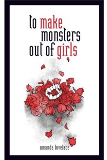 Andrews Mcmeel To Make Monsters Out of Girls - Boek Amanda Lovelace (1449494269)
