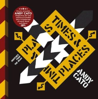 Andy Cato - Times And Places