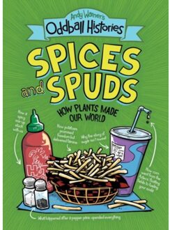 Andy Warner's Oddball Histories: Spices And Spuds - Andy Warner's Oddball Histories - Andy Warner
