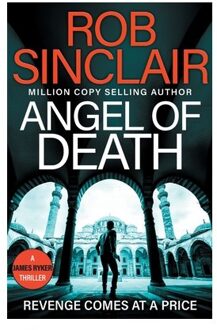 Angel Of Death - The James Ryker Series - Rob Sinclair