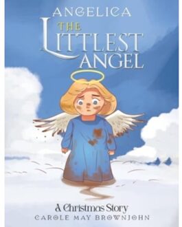 Angelica: The Littlest Angel - Brownjohn, Carole May