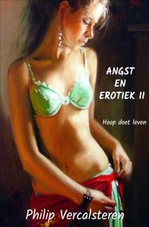 Angst en Erotiek II -  Philip Vercalsteren (ISBN: 9789465120294)