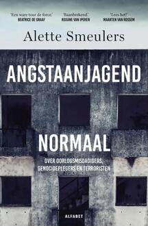 Angstaanjagend normaal -  Alette Smeulers (ISBN: 9789021344768)