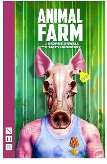 Animal Farm - Nhb Modern Plays - George Orwell