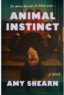 Animal Instinct - Amy Shearn