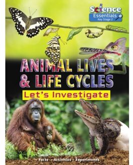 Animal Lives And Life Cycles - Science Essentials Key Stage 2 - Ruth Owen