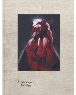 Anish Kapoor: Paintings - Attlee J