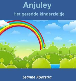 Anjuley - Boek Leanne Kootstra (9492247542)