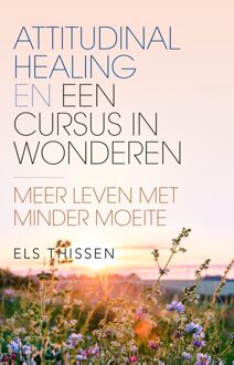 Ankhhermes, Uitgeverij Attitudinal Healing en Een Cursus in Wonderen - Els Thissen - ebook