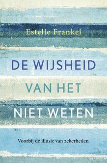 Ankhhermes, Uitgeverij De wijsheid van het niet-weten - eBook Estelle Frankel (9020214209)
