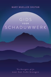 Ankhhermes, Uitgeverij Gids voor schaduwwerk - Mary Mueller Shutan - ebook