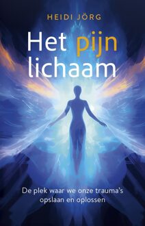 Ankhhermes, Uitgeverij Het pijnlichaam - Heidi Jörg - ebook