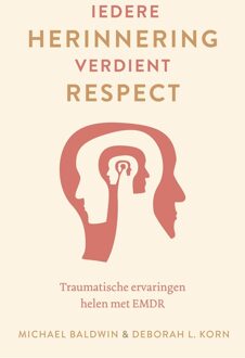 Ankhhermes, Uitgeverij Iedere herinnering verdient respect - Michael Baldwin, Deborah L. Korn - ebook